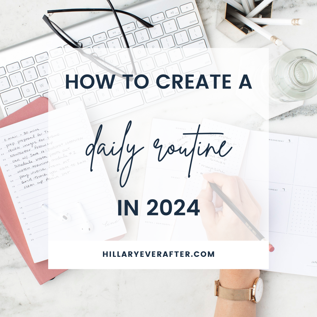 How to create a daily routine in 2024